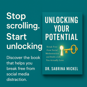 Unlocking Your Potential – Dr. Sabrina Mickel