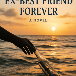 Letter to My Ex-Best Friend Forever – Dr. Sabrina Mickel